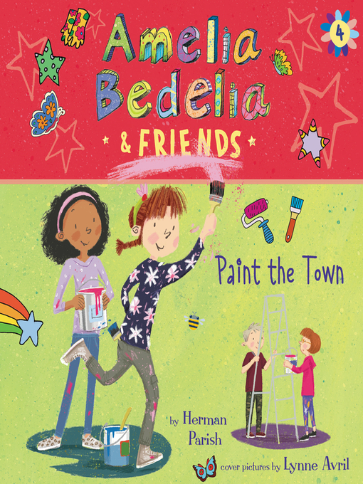 Title details for Amelia Bedelia & Friends Paint the Town by Herman Parish - Available